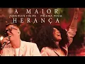 Anderson Freire e Paloma Possi -  A Maior Herança