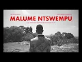 Motion Billy & Sauceman Guluva - 'MALUME NTSWEMPU' [Official Video]