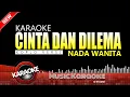 Download Lagu KARAOKE CINTA DAN DILEMA - NADA WANITA RENDAH