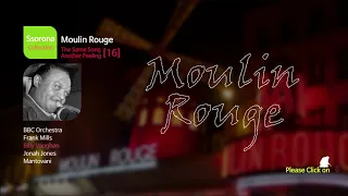 E-016 Moulin Rouge The Same Song Another Feeling 16