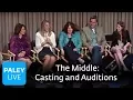 The Middle - Casting and Auditions Paley Center Interview