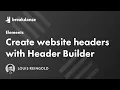 Easily Create Custom Website Headers in WordPress using the Breakdance Header Builder