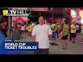 11 TV Hill StubHub failure leaves World Cup fans without tickets
