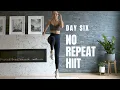 Day 6 Home Workout Challenge Killer NO REPEAT HIIT Workout No Equipment