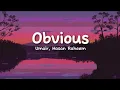 Download Lagu Umair, Hasan Raheem - Obvious (lyrics)
