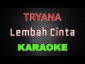 Download Lagu Tryana - Lembah Cinta [Karaoke] | LMusical