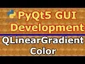 PyQt5 QLinearGradient Color Example