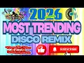 NEW TRENDING DISCO HITS 2026 🔥 | Nonstop Remix Party | Trending Music Mix