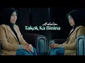 Adelia - Takok Ka Binina (Official Music Video)
