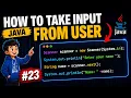 How to Take Input From User in Java Explained with Example Chapter-23 Java Tutorial For Beginner