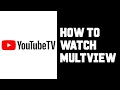 Youtube TV How To Watch Multiview - How To Watch Splitscreen Youtube TV