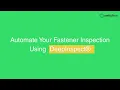 Manual Fastener Inspection Missing Defects See DeepInspect Fix It