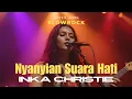 Lagu Nyanyian Suara Hati - Inka Christie | Cover Slowrock 90an Vokal Wanita Paling Syahdu #cover 