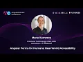 Angular Forms for Humans Real-World Accessibility Maria Korneeva AC2025