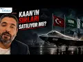 KAAN in Sirlari Suudi Arabistan a mi Veriliyor Mekke Antlasmasi Gercegi