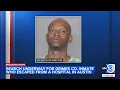 Grimes County inmate escapes Austin-area hospital sheriff says