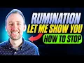 Stopping rumination is tough Let me show you how