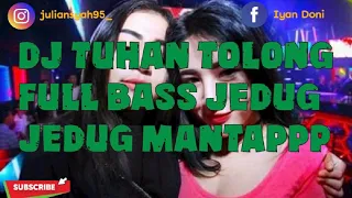 dj tuhan tolong derby romero dj breakbeat remix fullbass
