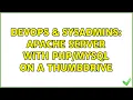 DevOps SysAdmins Apache Server with on a Thumbdrive 2 Solutions
