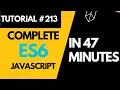 ES6 Tutorial Learn Modern JavaScript in 47 Minutes