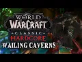 HARDCORE Wailing Caverns Dungeon Guide