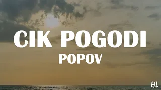 POPOV CIK POGODI Tekst 