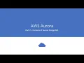 Part 31 - Features of PostgreSQL Aurora