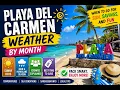 Playa del Carmen Weather by Month When to Go for Sun Savings and Fun