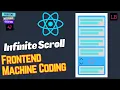 Infinite Scroll in React Frontend Machine Coding Question JavaScript Interview Question - 47