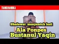 Sholawat merdu ala pondok pesantren Bustanul Yaqin