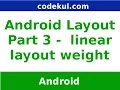 Android Tutorial 2019 - Android linear layout Weight