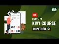 Kivy Course Part-4 in Python Gaurav kumar Jain GeeksforGeeks School