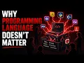Why programming language does not matter