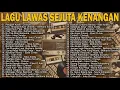Lagu Nostalgia Lagu Lawas Terbaik Dan Terhits Paling Enak Didengar - Playlist 3 Jam