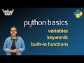 Python fundamentals - Let s start with the basics keywords variables functions syntax operators