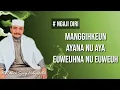 Download Lagu Manggihkeun Nu Aya \u0026 Nu Euweuh | K.H.Moch Syarif Hidayatulloh (Hikam) 28-10-2022