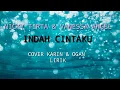 Lirik Indah Cintaku Nicky tirta - Vanessa angel ( Cover Karin - Ogan )