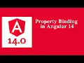 Property Binding in Angular 14 - Angular 14