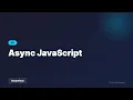 Async JavaScript - Callbacks Promises Full Stack Development