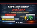 Client side Validation in Oracle APEX 6 - Using apex message API in validation