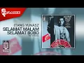 Itang Yunasz - Selamat Malam Selamat Bobo (Official Karaoke Video) | No Vocal - Female Version