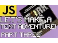 TEXT ADVENTURE IN Zork PART THREE - Adding depth