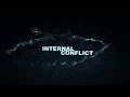 Download Lagu INTERNAL CONFLICT  OFFICIAL TRAILER