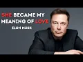 Lagu The Woman Who Taught Me What Love Really Means 💞 #elonmusk