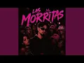 LAS MORRITAS