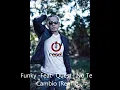 Funky -Feat- Quest | No Te Cambio (Remix