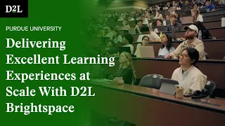Delivering Excellent Learning Experiences at Scale With D2L Brightspace