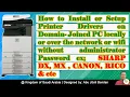 Install Printer Drivers on a Domain-joined PC without administrator password