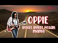 Lagu OPPIE ANDARESTA-INGAT INGAT PESAN MAMA||LIRIK|| ANAK NONGKRONG 90AN