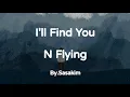 Download Lagu I'll Find You - N.Flying || OST Royal Secret Agent part.1 || Lirik Terjemahan Indonesia